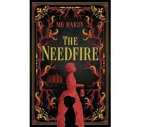 MK Hardy The Needfire (Copertina rigida)