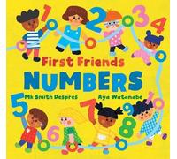 Mk Smith Despres First Friends: Numbers (Libro di cartone) First Friends