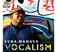 Mkhaya Vusa - Vocalism