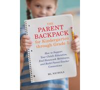 ML Nichols The Parent Backpack for Kindergarten through Grade 5 (Tascabile)