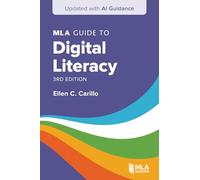 Mla Guide to Digital Literacy Updated With Ai Guidance