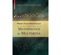 Mladen Victor Wickerhauser Mathematics for Multimedia (Copertina rigida)