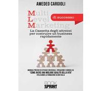 MLM di successo. La cassetta degli attrezzi per costruire un business rapidamente