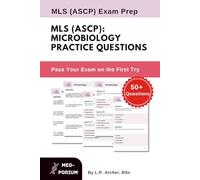 MLS (ASCP): Microbiology Practice Questions: ASCP Exam Preparation