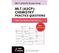 MLT (ASCP): Chemistry Practice Questions: ASCP Exam Preparation