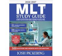 MLT Study Guide: Complete Content Reviews, Expert Strategies and 5 Full-Length Practice Tests for the ASCP Medical Laboratory Technician Exam