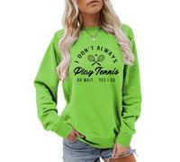 MLZHAN I Don't Always Play Tennis Felpa da donna Oh Wait Yes I Do Tops Divertente Detto Tennis Amante Camicie Pullover Cappotto, Verde fluorescente, XXL