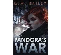 MM Bailey Pandora's War (Tascabile)