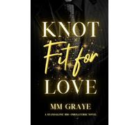 MM Graye Knot Fit For Love (Tascabile)