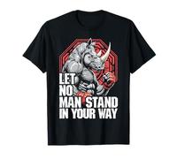 MMA Fighter Rhino Let No Man Stand Rinoceronte Arti Marziali Maglietta