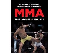 MMA. Una storia marziale
