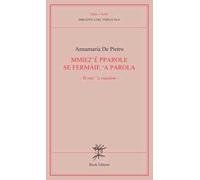 Mmiez'e pparole se fermàie 'a parola (Si vuo' ‘o ciardino)