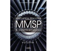 MMSP. Meccanica, macchine & sistemi propulsivi. Per gli Ist. tecnici e pro...