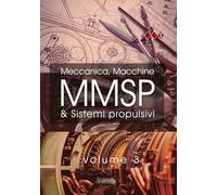 MMSP. Meccanica, Macchine & Sistemi Propulsivi (Vol. 3)