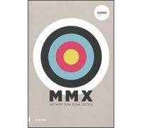 MMX. Architetttura zona critica