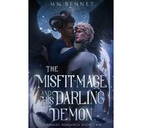 Mn Bennet The Misfit Mage and His Darling Demon (Tascabile)