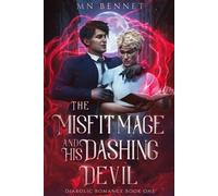 Mn Bennet The Misfit Mage and His Dashing Devil (Tascabile)