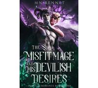 Mn Bennet The Misfit Mage and His Devilish Desires (Tascabile)