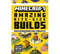 Mncrft Amazing Bite Size Hb: NEW and Official for 2022 with over 20 original mini-projects to build in the game: perfect for beginners, kids, teens and adults alike!