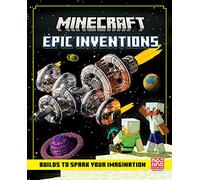 Mncrft Epic Inventions Hb: Official illustrated creative guide with 12 big Minecraft builds to explore - new for Christmas 2022 and the perfect gift for kids, teens and adults into gaming!