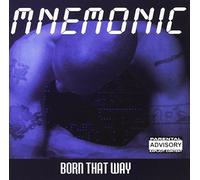 Mnemonic - Born That Way
