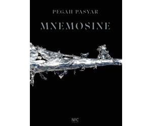 Mnemosine. Pegah Pasyar - [Agenzia NFC]