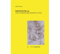 MNEMOSYNE 46: THE FLORENTINE NYMPH ’ S STEP