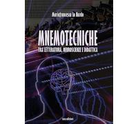 Mnemotecniche. Tra letteratura, neuroscienze e didattica