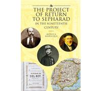 Mnica Manrique The Project of Return to Sepharad in the Ninet (Copertina rigida)