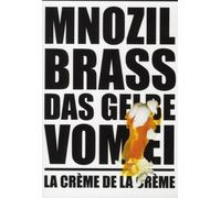 Mnozil Brass - Das Gelbe vom Ei / La Crème de la Crème