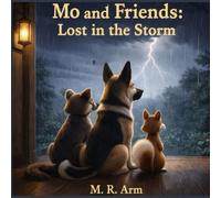 Mo and Friends: Lost in the Storm