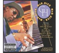 Mo B Dick - Gangsta Harmony