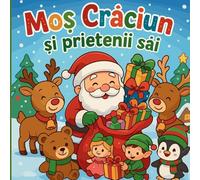 Mo¿ Cr¿ciun ¿i prietenii s¿i- Carte de colorat