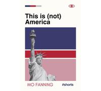 Mo Fanning This is not America (Tascabile)