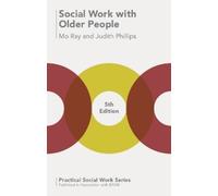 Mo G. Ray Judith Phillips Social Work with Older People (Tascabile)