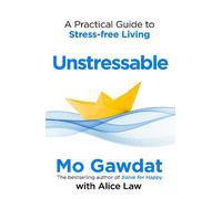 Mo Gawdat Alice Law Unstressable (Tascabile)