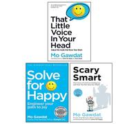 Mo Gawdat - Set di 3 libri da collezione (quella piccola voce nella tua testa, risolvi per felice, spaventoso intelligente)