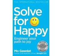 Mo Gawdat Solve For Happy (Tascabile)