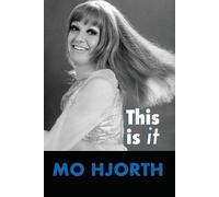 Mo Hjorth This is it (Tascabile)