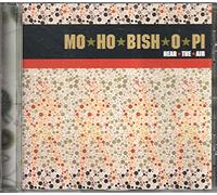 Mo Ho Bish O Pi - Hear the Air