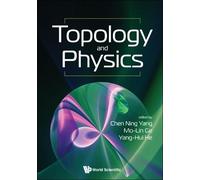 Mo-Lin Ge Topology And Physics (Tascabile)