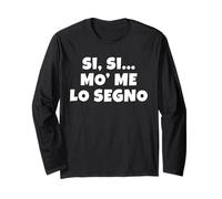 Mo' Me Lo Segno, Come No? Battuta Top di Un Film Cult. Epico Maglia a Manica