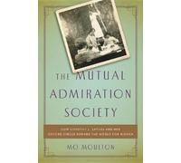 Mo Moulton The Mutual Admiration Society (Copertina rigida)