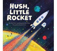 Mo O'Hara Hush, Little Rocket (Copertina rigida)