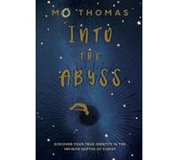 Mo Thomas Into the Abyss (Tascabile)