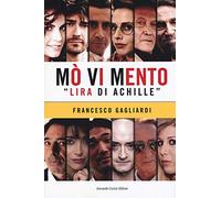 Mò vi mento. «Lira di Achille»