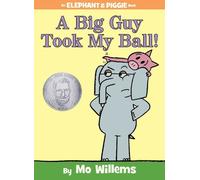 Mo Willems A Big Guy Took My Ball-An Elephant and Piggie Boo (Copertina rigida)