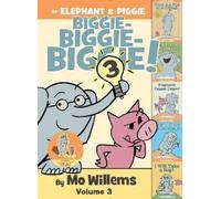 Mo Willems An Elephant & Piggie Biggie Volume 3 (Copertina rigida)