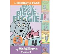 Mo Willems An Elephant & Piggie Biggie Volume 4 (Copertina rigida)