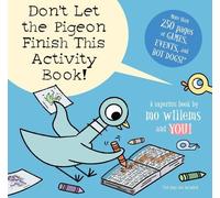 Mo Willems Don't Let the Pigeon Finish This Activity Book-Pigeon se (Tascabile)